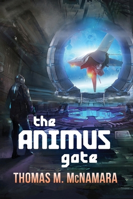 The Animus Gate: Book One of The Animus Trilogy B09427C8L7 Book Cover
