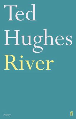 River: Poems 0571278752 Book Cover