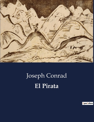 El Pirata [Spanish] B0C5SDP1X5 Book Cover