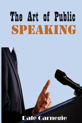 The Art of Public Speaking 149499108X Book Cover