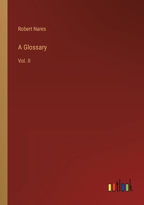 A Glossary: Vol. II 3368152483 Book Cover