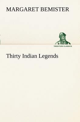 Thirty Indian Legends 3849169766 Book Cover