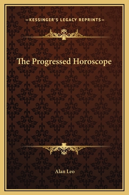 The Progressed Horoscope 1169332307 Book Cover