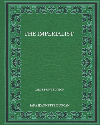 The Imperialist - Large Print Edition [Large Print]            Book Cover