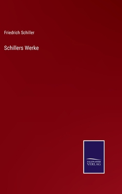 Schillers Werke [German] 3375011512 Book Cover