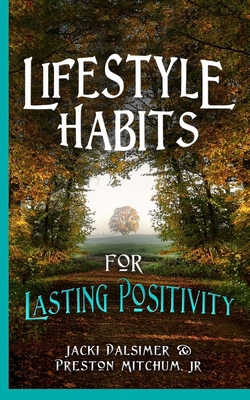 Lifestyle Habits for Lasting Positivity 195658157X Book Cover