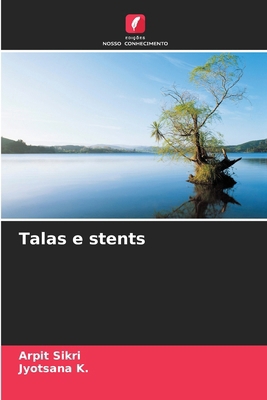 Talas e stents [Portuguese] 6207877195 Book Cover