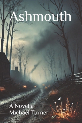 Ashmouth: A Novella B0F5WBHKHK Book Cover