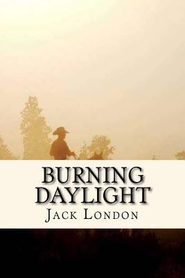 Burning Daylight 1546897380 Book Cover