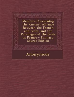 Memoirs Concerning the Ancient Alliance Between... 1287749879 Book Cover