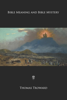 Bible Meaning and Bible Mystery B0851MLX6R Book Cover