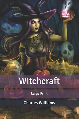 Witchcraft: Large Print B0875Z2XCC Book Cover