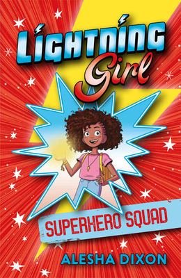 Lightning Girl: Superhero Squad: Volume 2 1684640792 Book Cover