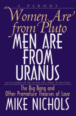 Women Are from Pluto, Men Are from Uranus: The ... 1565302249 Book Cover