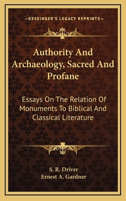 Authority and Archaeology, Sacred and Profane: ... 116347424X Book Cover