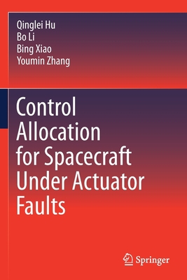 Control Allocation for Spacecraft Under Actuato... 981160441X Book Cover