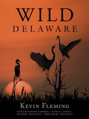 Wild Delaware 0982071604 Book Cover