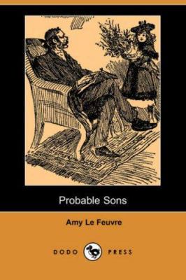 Probable Sons (Dodo Press) 1406536091 Book Cover