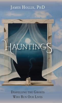Hauntings - Dispelling the Ghosts Who Run Our L... 1888602643 Book Cover