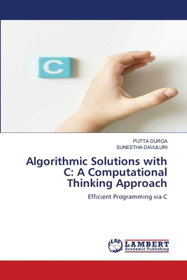 Algorithmic Solutions with C: A Computational T... 3330040440 Book Cover