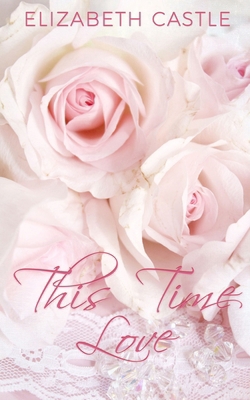 This Time Love 1967731292 Book Cover