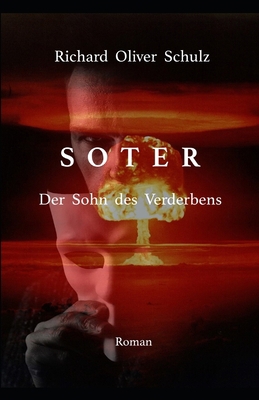 Soter: Der Sohn des Verderbens [German] B09L3NP25L Book Cover