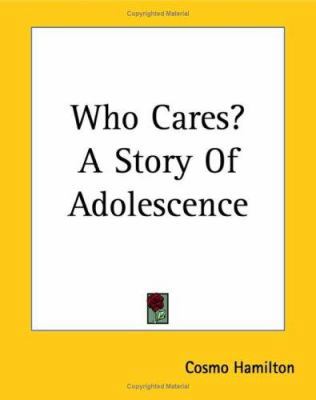 Who Cares? A Story Of Adolescence 1419193953 Book Cover