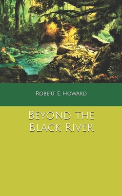 Beyond the Black River B0851MLSYY Book Cover