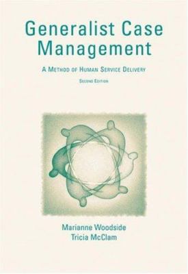 Generalist Case Management: A Method of Human S... 0534548970 Book Cover