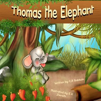 Thomas the Elephant 1468116975 Book Cover