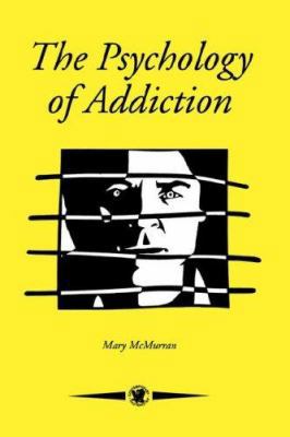 The Psychology Of Addiction 0748401881 Book Cover