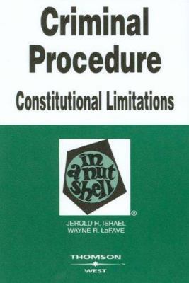 Criminal Procedure: Constitutional Limitations 0314167757 Book Cover