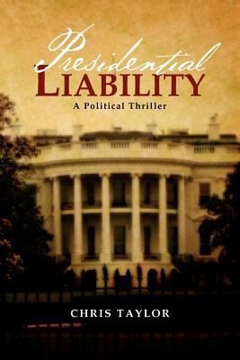 Presidential Liability 1469155443 Book Cover