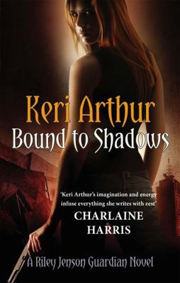 Bound to Shadows (Riley Jenson Guardian) 0749956747 Book Cover