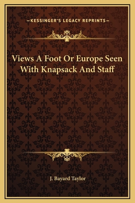 Views A Foot Or Europe Seen With Knapsack And S... 1169321437 Book Cover