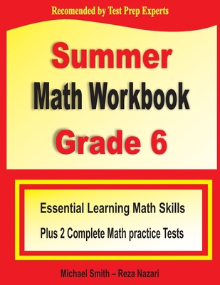 Summer Math Workbook Grade 6: Essential Learnin... 1646122410 Book Cover
