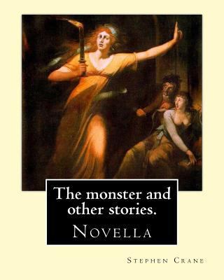 The monster and other stories. By: Stephen Cran... 1546548092 Book Cover