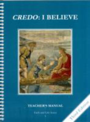 Credo: I Believe (Faith and Life Series: Teache... 0898701236 Book Cover