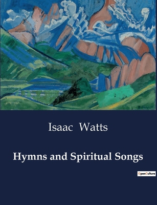 Hymns and Spiritual Songs B0CYBK5W9D Book Cover