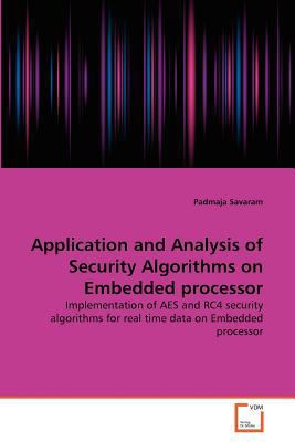 Application and Analysis of Security Algorithms... 3639375165 Book Cover
