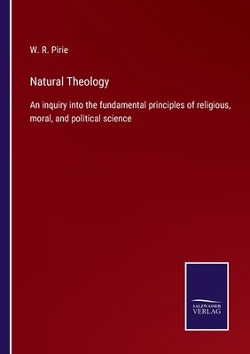 Natural Theology: An inquiry into the fundament... 3752564601 Book Cover