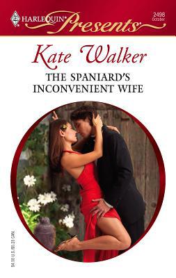 The Spaniard's Inconvenient Wife 0373124988 Book Cover