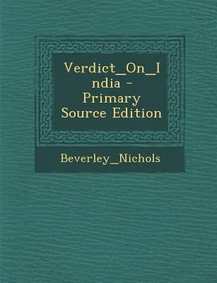 Verdict_On_India - Primary Source Edition 1293063541 Book Cover