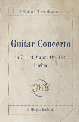 Guitar Concerto in C Flat Major, Op. 12: Lucina 1735319082 Book Cover