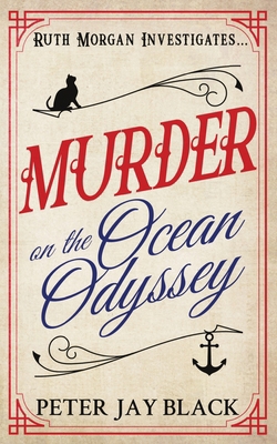 Murder on the Ocean Odyssey: Ruth Morgan Prequel 183805359X Book Cover