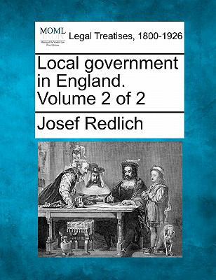 Local Government in England. Volume 2 of 2 1240126557 Book Cover