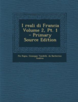 I Reali Di Francia Volume 2, PT. 1 [Italian] 1294799134 Book Cover