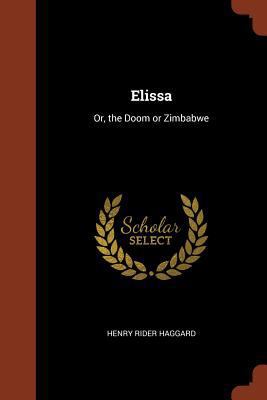Elissa: Or, the Doom or Zimbabwe 1374839558 Book Cover