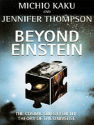 Beyond Einstein: Superstrings and the Quest for... 0192861964 Book Cover