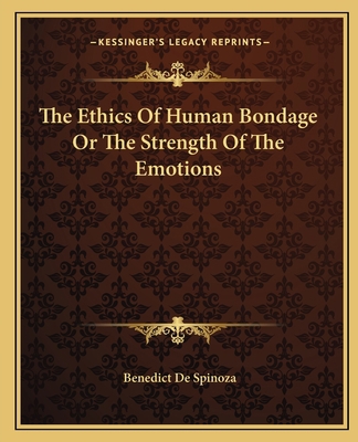 The Ethics Of Human Bondage Or The Strength Of ... 1162661844 Book Cover